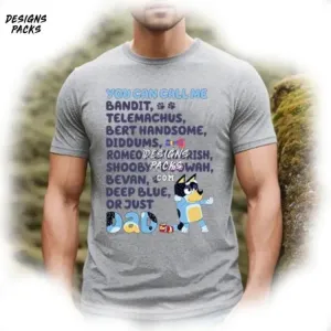 Bluey Inspired Dad Bandit List of Nicknames Unisex Softstyle - Bluey Dad - Bluey Adult- Bluey Birthday - Funny PNG Design