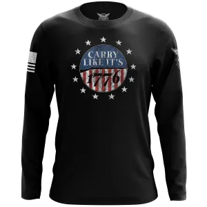 Carry Like It's 1776 Long Sleeve Shirt