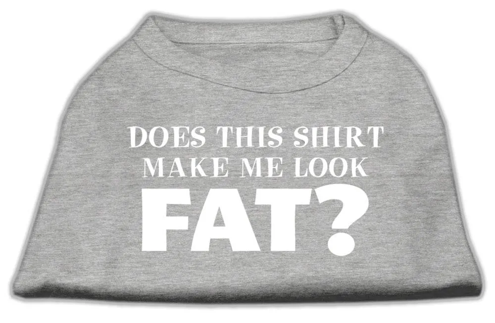 Does This Shirt Make Me Look Fat? Screen Printed Shirt Grey Lg (14)