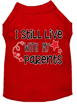 Still Live With My Parents Screen Print Dog Shirt Red Lg