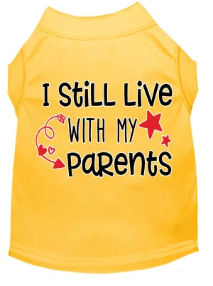 Still Live With My Parents Screen Print Dog Shirt Yellow Med